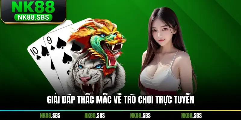 Giải đáp thắc mắc về trò chơi trực tuyến Giải đáp thắc mắc về trò chơi trực tuyến