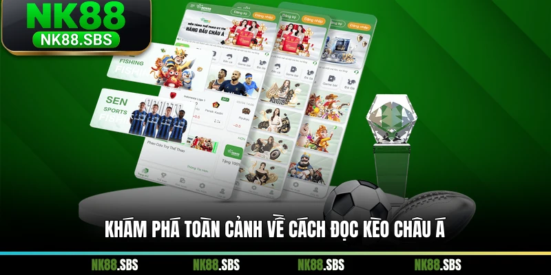 Khám phá toàn cảnh về cách đọc kèo Châu Á Khám phá toàn cảnh về cách đọc kèo Châu Á