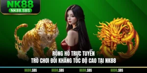 Rồng Hổ Trực Tuyến – Trò Chơi Đối Kháng Tốc Độ Cao Tại NK88